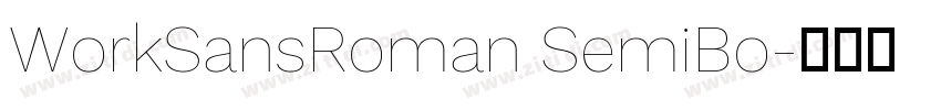WorkSansRoman SemiBo字体转换